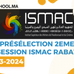 Présélection 2eme Session ISMAC Rabat 2023/2024