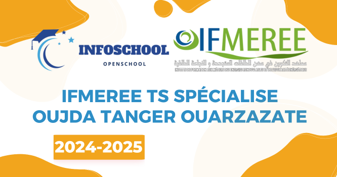 IFMEREE TS Spécialise Oujda Tanger Ouarzazate 2024-2025
