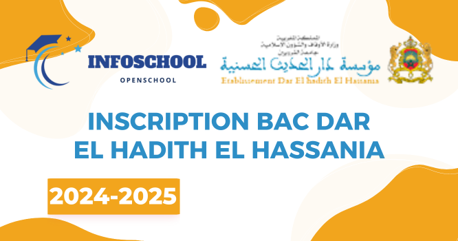 Inscription Bac Dar El Hadith El Hassania 2024-2025