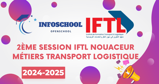 2ème Session IFTL Nouaceur Métiers Transport Logistique 2024-2025