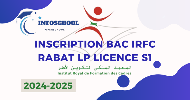 Inscription Bac IRFC Rabat LP licence S1 2024-2025