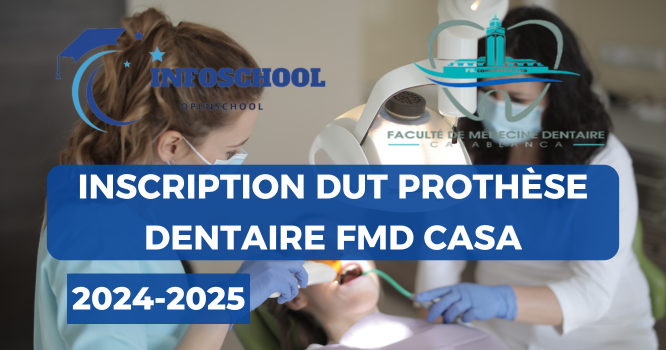 Inscription DUT Prothèse Dentaire FMD Casa 2024-2025