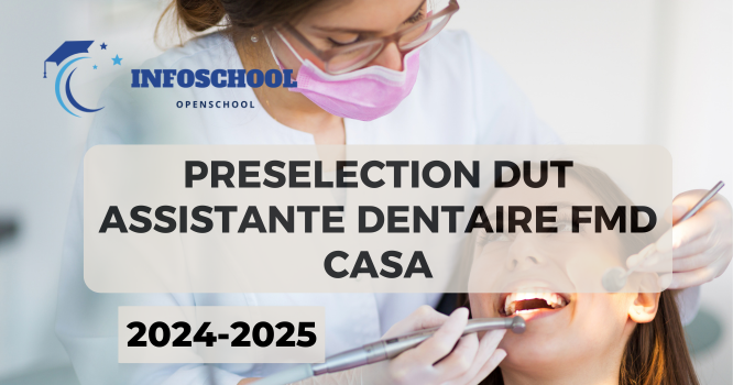 Preselection DUT Assistante dentaire FMD Casa 2024-2025