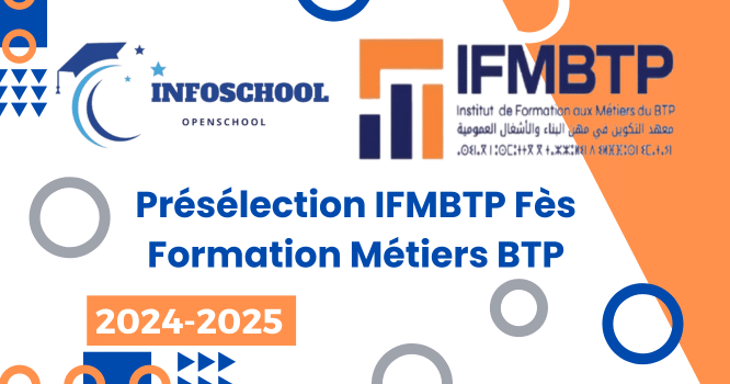 Présélection IFMBTP Fès Formation Métiers BTP 2024