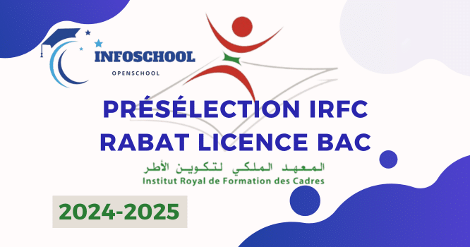 Présélection IRFC Rabat licence Bac 2024-2025