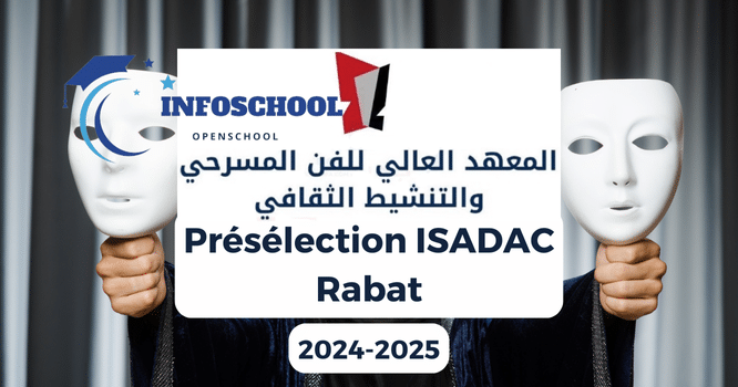 Présélection ISADAC Rabat 2024-2025