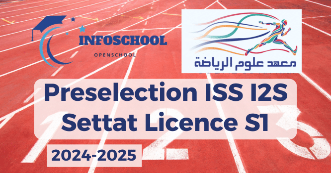 Preselection ISS I2S Settat Licence S1 2024-2025