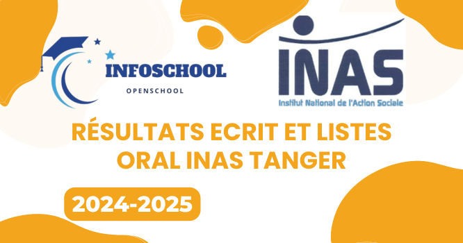 Résultats Ecrit et Listes Oral INAS Tanger 2024-2025