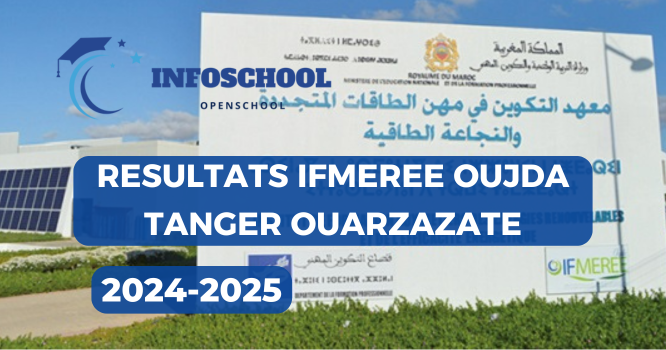 Resultats IFMEREE Oujda Tanger Ouarzazate 2024-2025