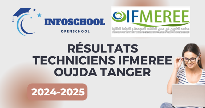 Résultats Techniciens IFMEREE Oujda Tanger 2024-2025