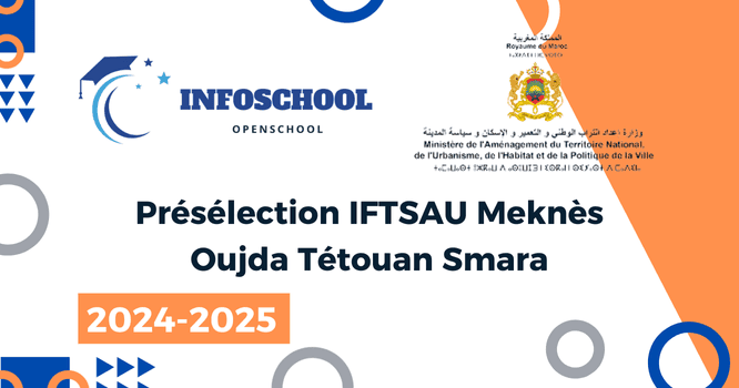 Présélection IFTSAU Meknès Oujda Tétouan Smara 2025-2026